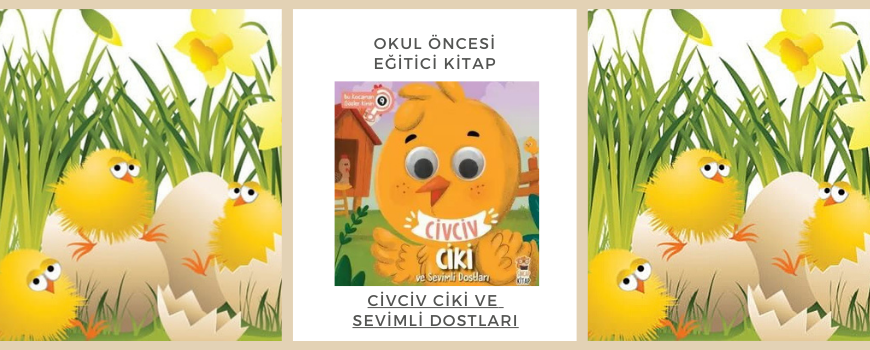 Okul Öncesi Hikaye Kitabı: Civciv Ciki Ve Sevimli Dostları 1 Bu Kocaman Gozler Kimin Civciv Ciki Ve Sevimli Dostlari, Sincap Kitap