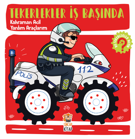 tekerlek-is-basinda-kahraman-acil-yardim-araclarim-okul-oncesi-kitap-egitici-cocuk-kitabi-hikaye-kitabi